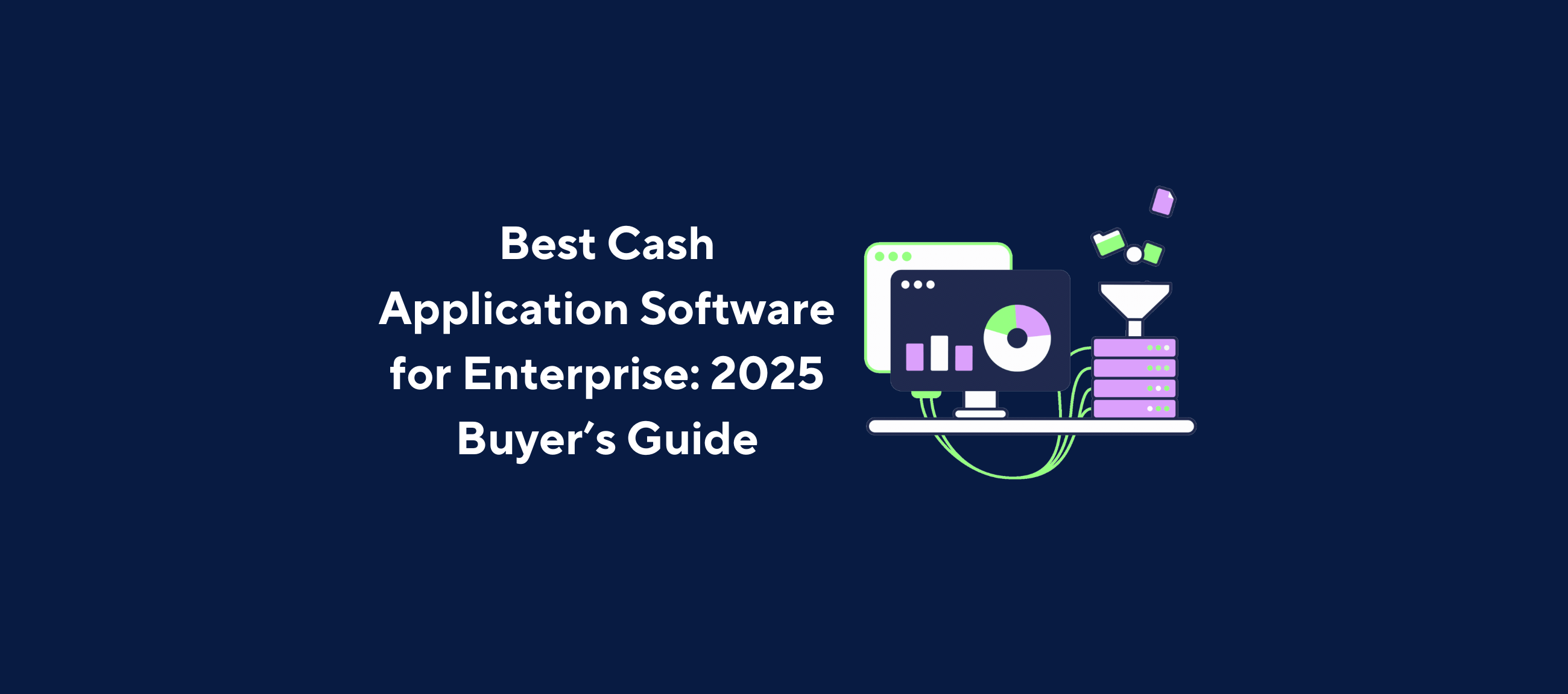 "Best Cash Application Software for Enterprise 2025 - Buyer's Guide cover image with data visualization and automation icons