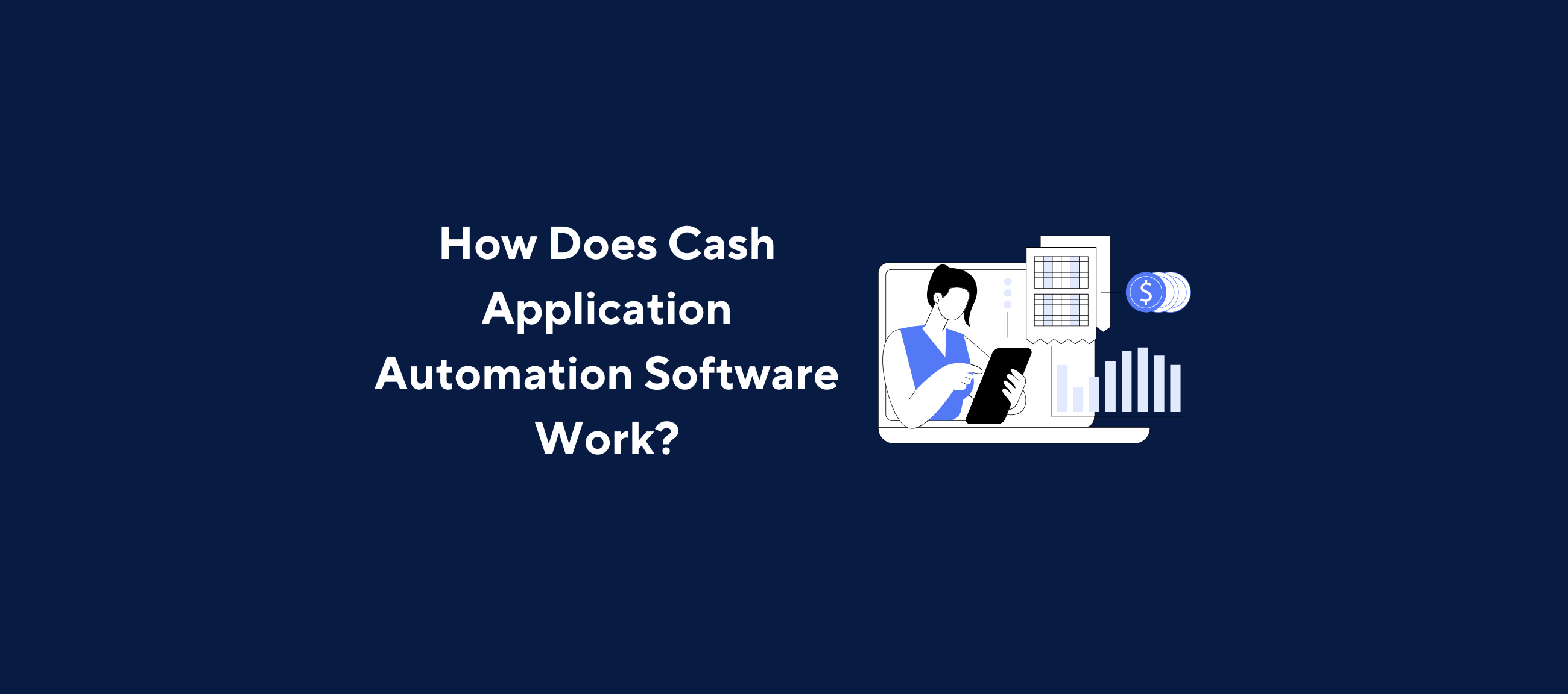 Kolleno-branded graphic showing a person analyzing financial data on a tablet, with invoice charts and payment icons, next to the headline “How Does Cash Application Automation Software Work?