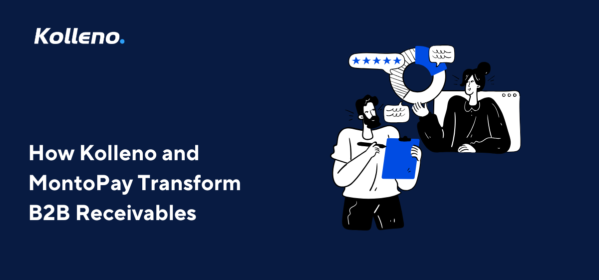 How Kolleno and MontoPay Transform B2B Receivables