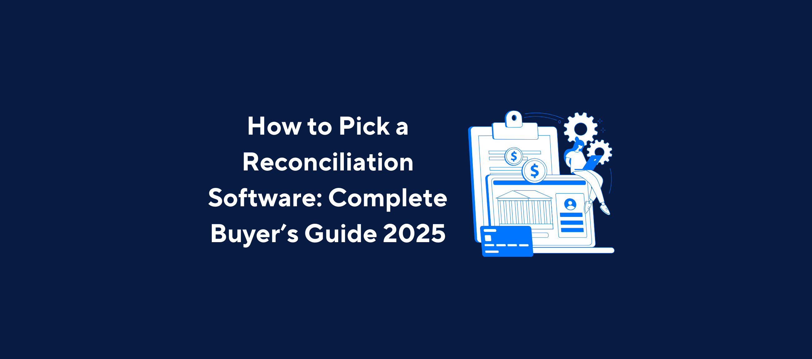 2025 buyer’s guide by Kolleno on choosing the best reconciliation software, with financial icons, gears, credit card, and digital tools illustration