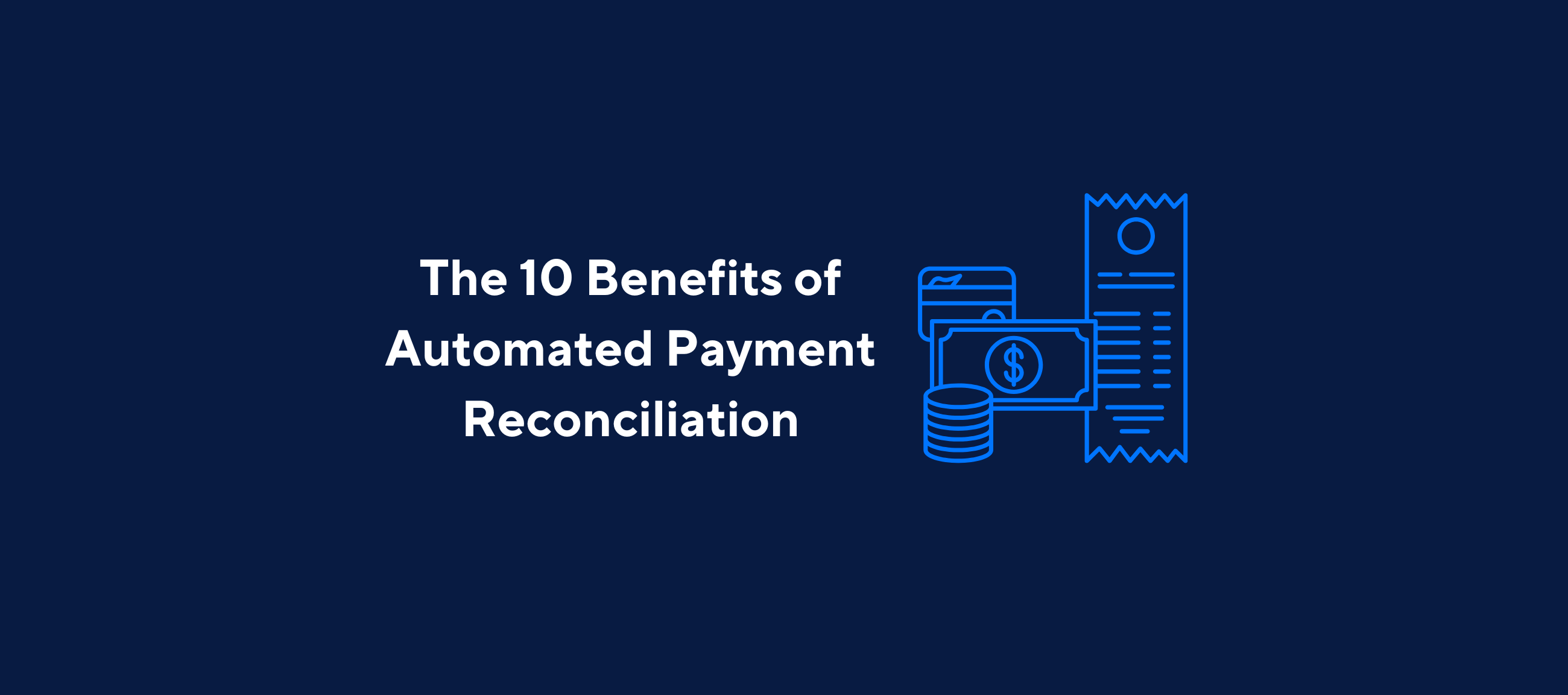 Visual banner from Kolleno highlighting key advantages of automated payment reconciliation, featuring icons of credit card, cash, and receipt.