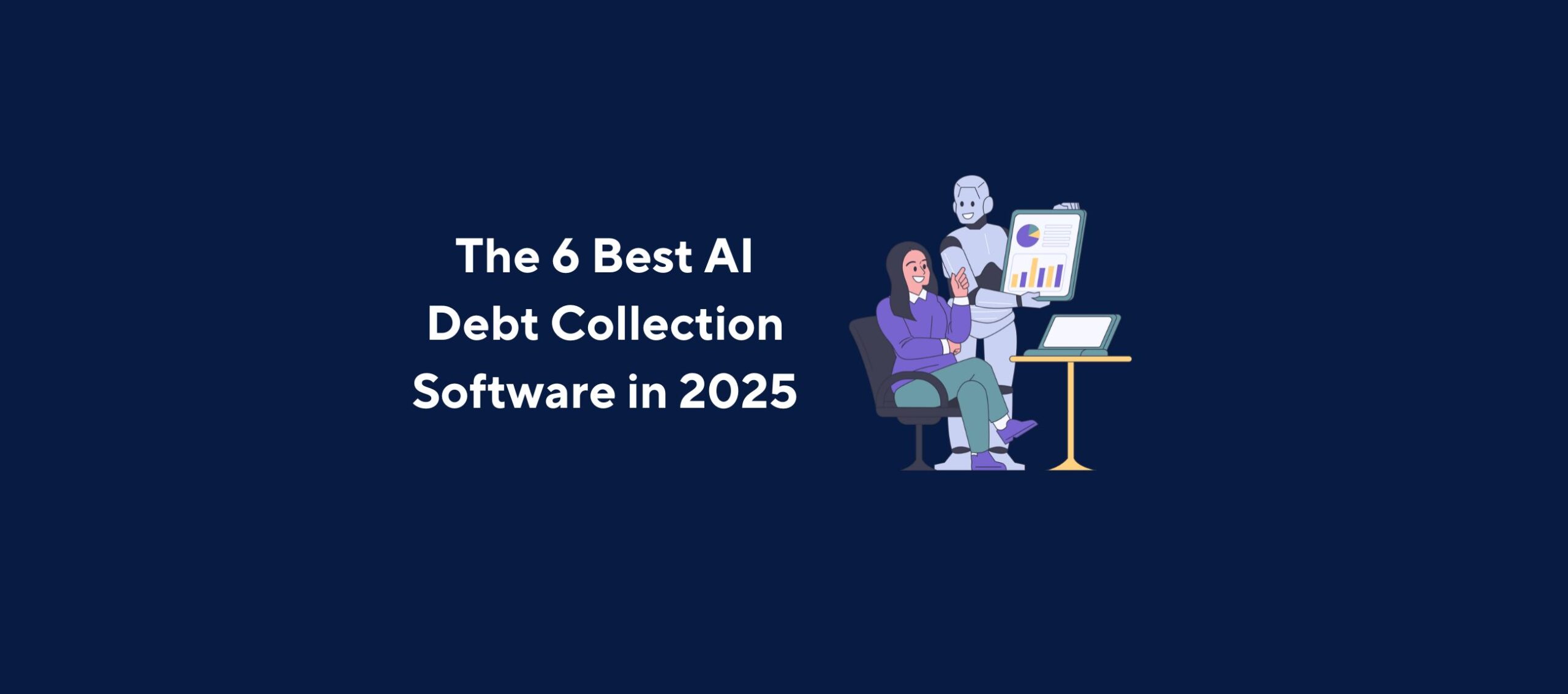 The 6 Best AI Debt Collection Software in 2025 featured