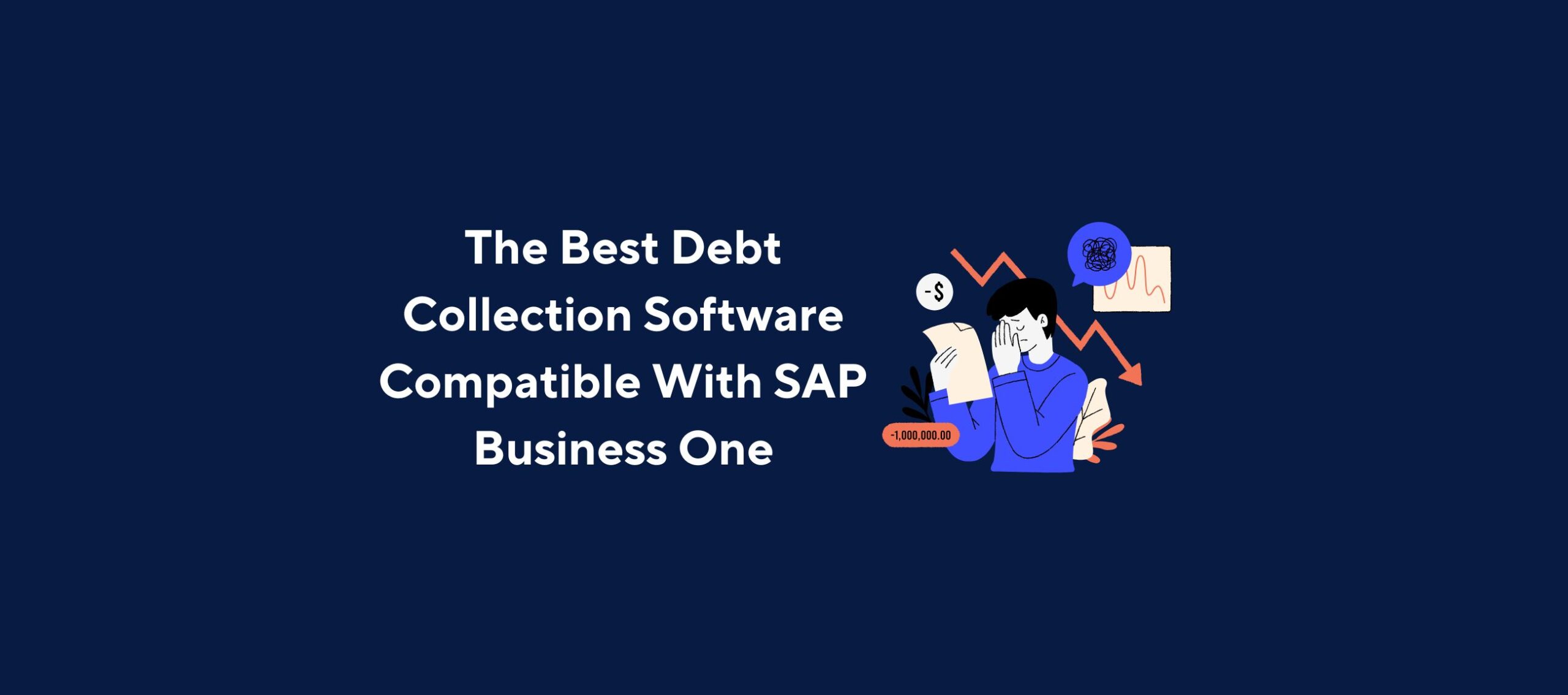 The Best Debt Collection Software Compatible With SAP Business One