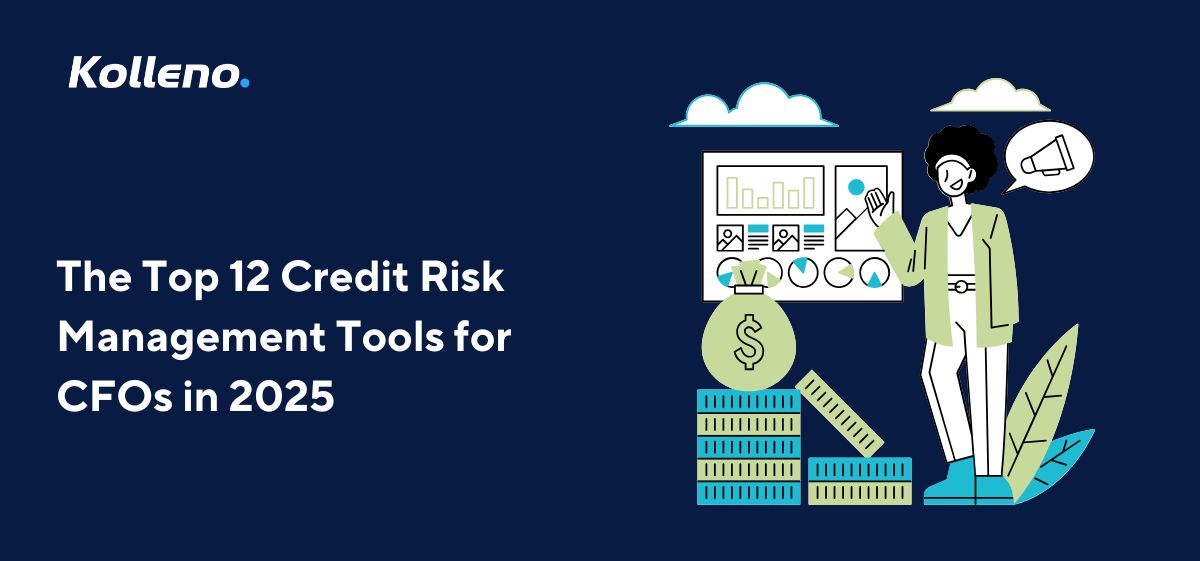 The Top 12 Credit Risk Management Tools for CFOs in 2025