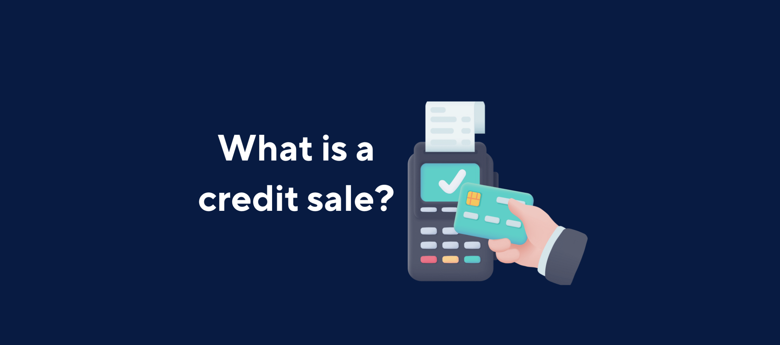 Illustration with text "What is a credit sale" with an image of a card reader and a card on a dark blue background